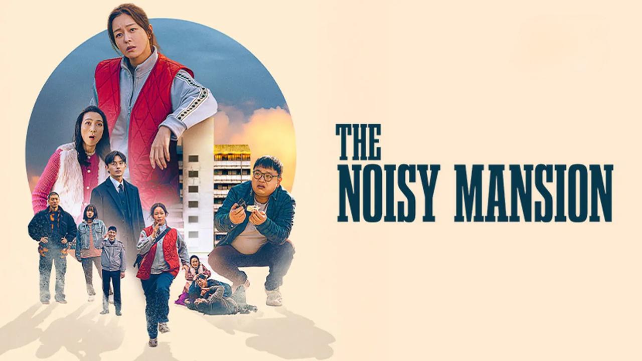 فيلم The Noisy Mansion 2025 مترجم