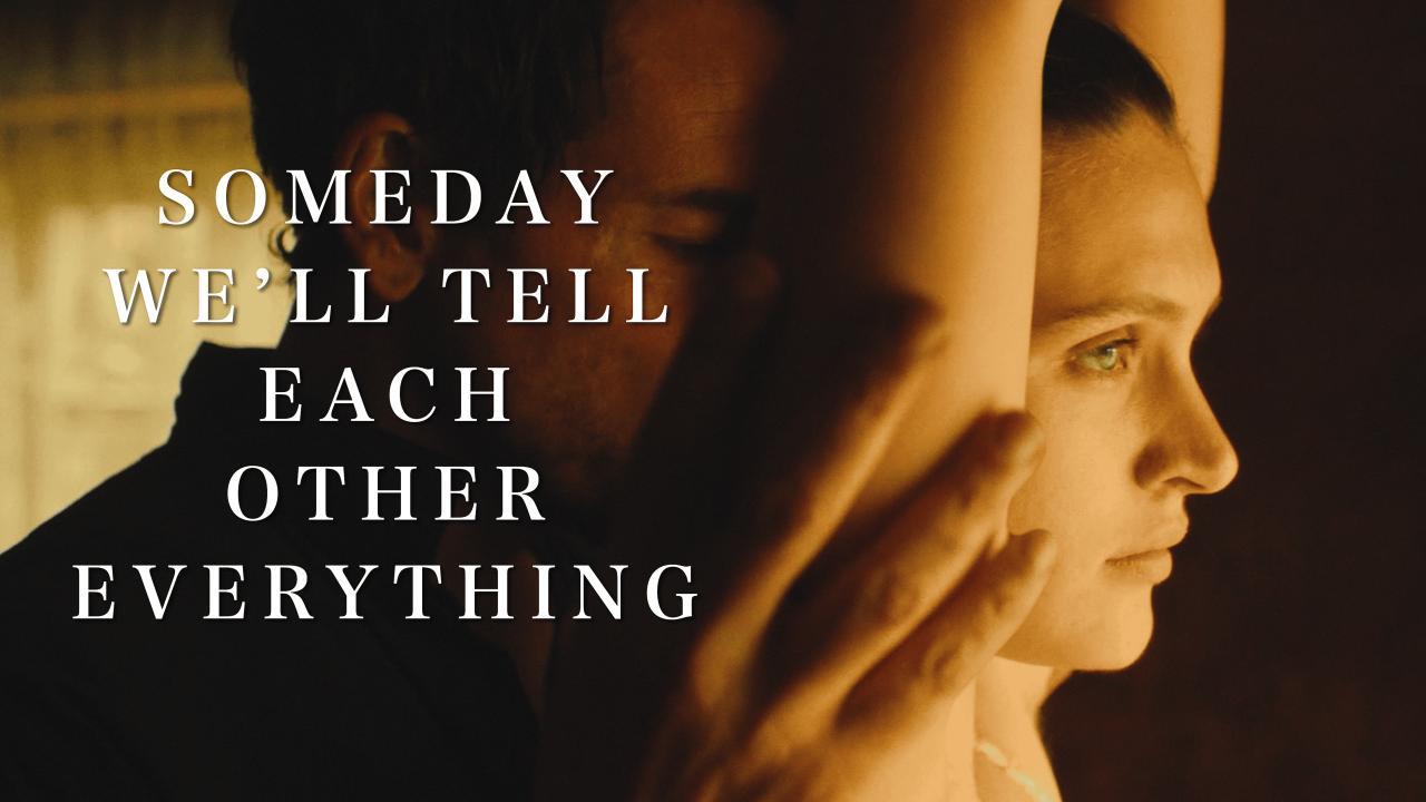 فيلم Someday We'll Tell Each Other Everything 2023 مترجم